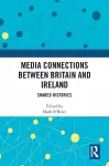 Media Connections between Britain and Ireland cover