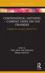 Controversial Histories – Current Views on the Crusades cover