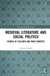 Medieval Literature and Social Politics cover