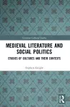 Medieval Literature and Social Politics cover