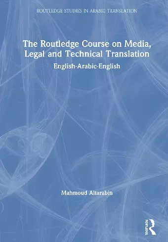 The Routledge Course on Media, Legal and Technical Translation cover