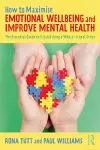 How to Maximise Emotional Wellbeing and Improve Mental Health cover