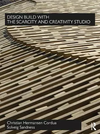 Design Build with The Scarcity and Creativity Studio cover