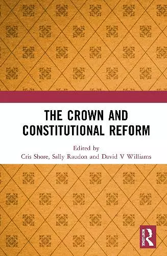 The Crown and Constitutional Reform cover