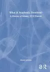 What is Academic Freedom? cover