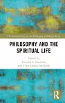 Philosophy and the Spiritual Life cover