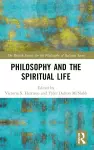 Philosophy and the Spiritual Life cover