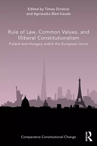 Rule of Law, Common Values, and Illiberal Constitutionalism cover