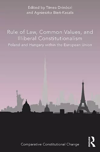 Rule of Law, Common Values, and Illiberal Constitutionalism cover