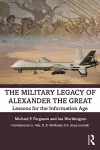 The Military Legacy of Alexander the Great cover