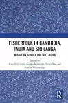 Fisherfolk in Cambodia, India and Sri Lanka cover