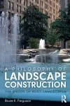 A Philosophy of Landscape Construction cover