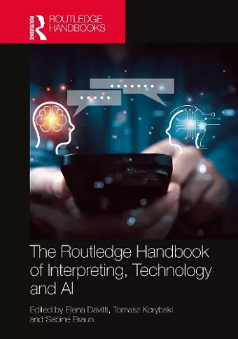 The Routledge Handbook of Interpreting, Technology and AI cover