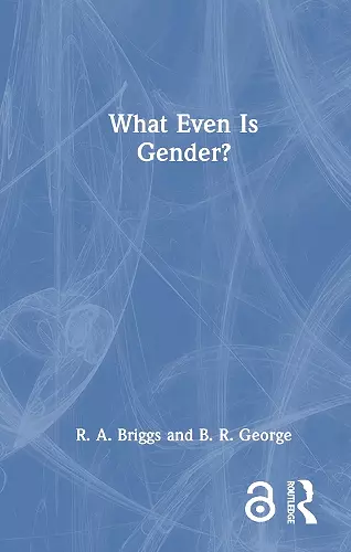 What Even Is Gender? cover