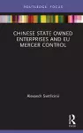 Chinese State Owned Enterprises and EU Merger Control cover