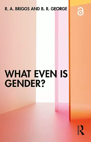 What Even Is Gender? cover