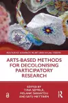 Arts-Based Methods for Decolonising Participatory Research cover