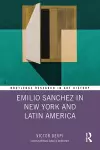 Emilio Sanchez in New York and Latin America cover