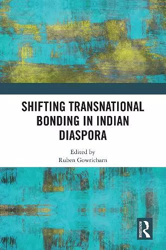 Shifting Transnational Bonding in Indian Diaspora cover