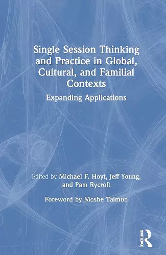 Single Session Thinking and Practice in Global, Cultural, and Familial Contexts cover