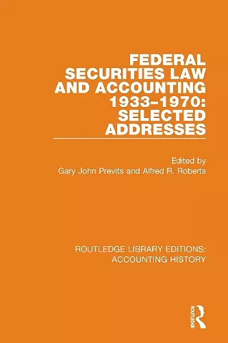 Federal Securities Law and Accounting 1933-1970: Selected Addresses cover