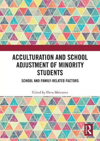 Acculturation and School Adjustment of Minority Students cover
