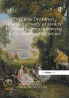 Delicious Decadence – The Rediscovery of French Eighteenth-Century Painting in the Nineteenth Century cover