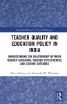 Teacher Quality and Education Policy in India cover