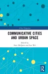 Communicative Cities and Urban Space cover