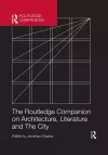 The Routledge Companion on Architecture, Literature and The City cover