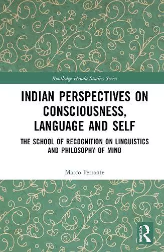 Indian Perspectives on Consciousness, Language and Self cover