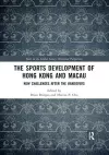 The Sports Development of Hong Kong and Macau cover