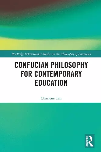 Confucian Philosophy for Contemporary Education cover