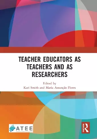 Teacher Educators as Teachers and as Researchers cover