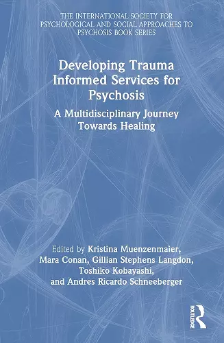 Developing Trauma Informed Services for Psychosis cover