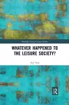 Whatever Happened to the Leisure Society? cover