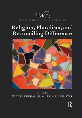 Religion, Pluralism, and Reconciling Difference cover