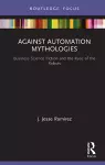 Against Automation Mythologies cover