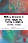 Critical Research in Sport, Health and Physical Education cover