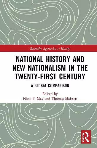 National History and New Nationalism in the Twenty-First Century cover