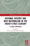 National History and New Nationalism in the Twenty-First Century cover