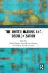The United Nations and Decolonization cover