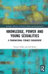 Knowledge, Power and Young Sexualities cover