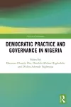 Democratic Practice and Governance in Nigeria cover