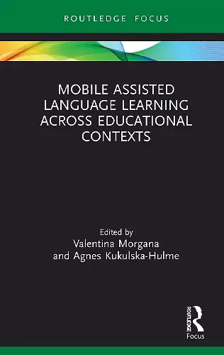 Mobile Assisted Language Learning Across Educational Contexts cover