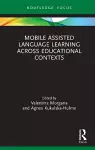 Mobile Assisted Language Learning Across Educational Contexts cover