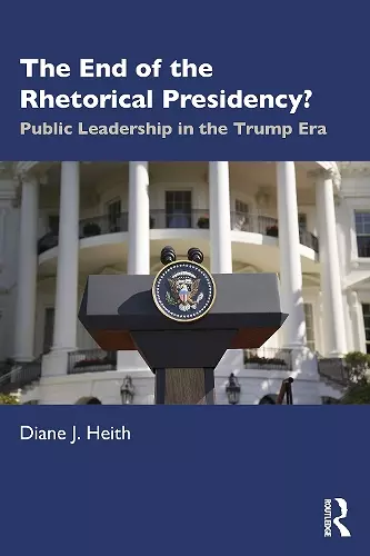 The End of the Rhetorical Presidency? cover