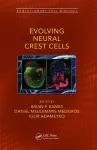 Evolving Neural Crest Cells cover