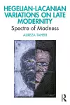 Hegelian-Lacanian Variations on Late Modernity cover