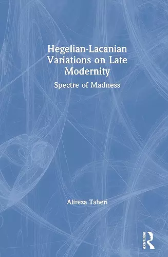 Hegelian-Lacanian Variations on Late Modernity cover